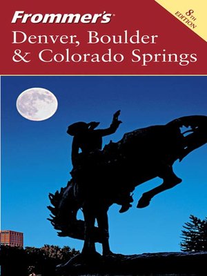 cover image of Frommer's Denver, Boulder & Colorado Springs